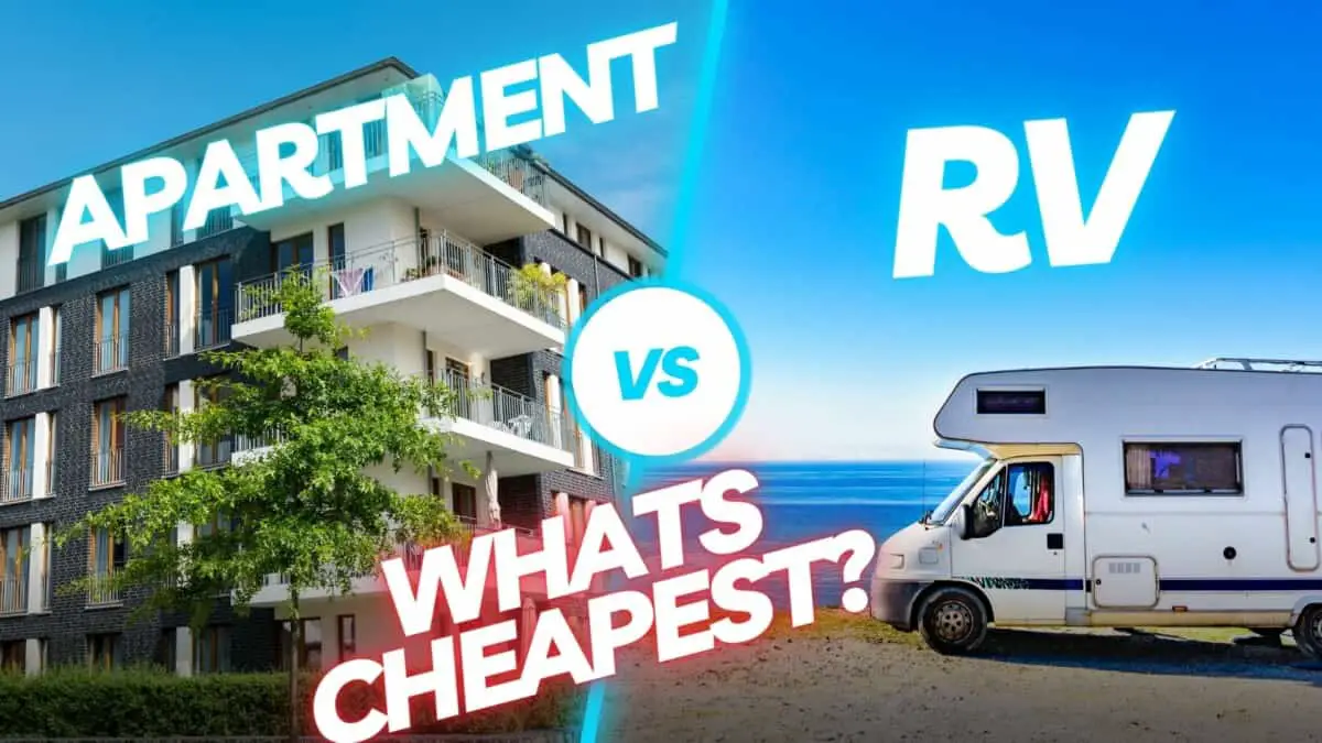 Cheaper To Live in an RV or Apartment? With Cost Calculator Motorhome
